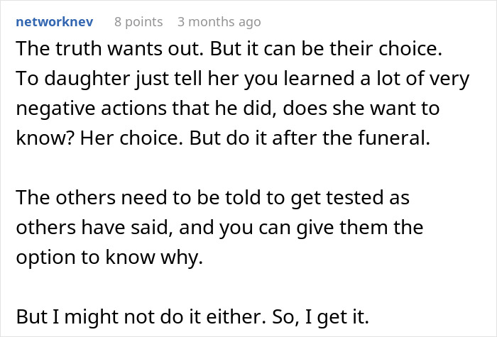 User comment discussing telling the truth after ex funeral regarding past secrets and actions. User comment discussing telling the truth after ex funeral regarding past secrets and actions.
