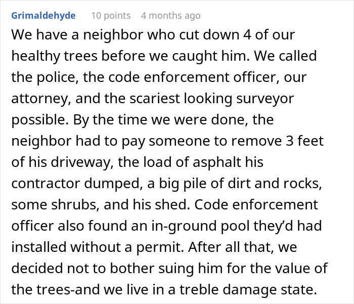 An online comment discussing a bad experience with an entitled neighbor who cuts down healthy trees. An online comment discussing a bad experience with an entitled neighbor who cuts down healthy trees.