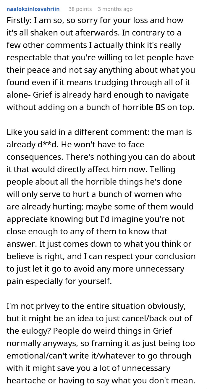 Online comment giving advice to a woman dealing with secrets before her ex's funeral. Online comment giving advice to a woman dealing with secrets before her ex's funeral.