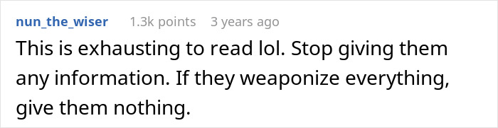 Advice from a forum suggesting to share zero information with manipulative family members. Advice from a forum suggesting to share zero information with manipulative family members.