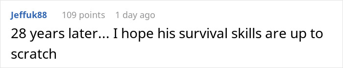 A user comment wishing survival skills are up to scratch after a 28-year walk. A user comment wishing survival skills are up to scratch after a 28-year walk.