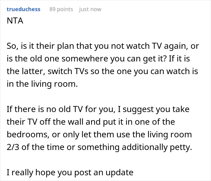 A suggestion from a user on how to handle petty roommates banning TV access A suggestion from a user on how to handle petty roommates banning TV access