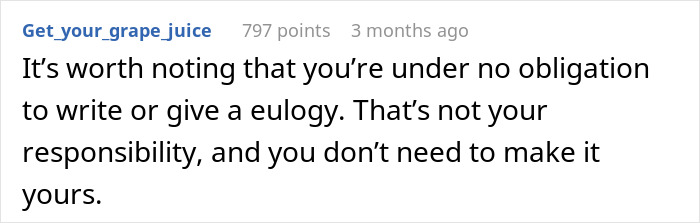 Social media comment supporting a woman's decision regarding her ex's funeral. Social media comment supporting a woman's decision regarding her ex's funeral.