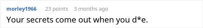 An online comment about secrets revealed before an ex's funeral. An online comment about secrets revealed before an ex's funeral.