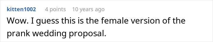 A comment comparing the situation where a woman decides to trick BF into believing she is pregnant to a prank proposal A comment comparing the situation where a woman decides to trick BF into believing she is pregnant to a prank proposal