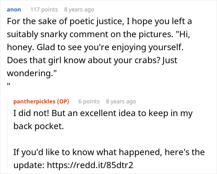 Users exchanging snarky comments on Reddit after a woman dumps cheater BF and messages his mistress. Users exchanging snarky comments on Reddit after a woman dumps cheater BF and messages his mistress.