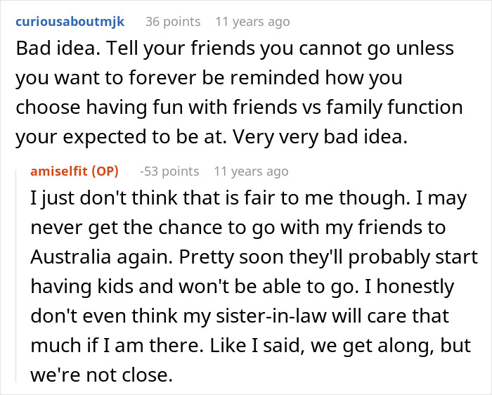Reddit comment warning a guy against choosing an Australia trip over SIL's wedding. Reddit comment warning a guy against choosing an Australia trip over SIL's wedding.