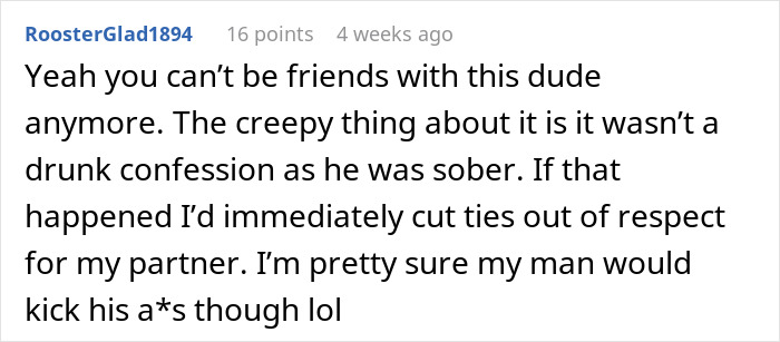 A user advises cutting ties after a guy waits 20 years to tell his bestie he loves her on her engagement day. A user advises cutting ties after a guy waits 20 years to tell his bestie he loves her on her engagement day.