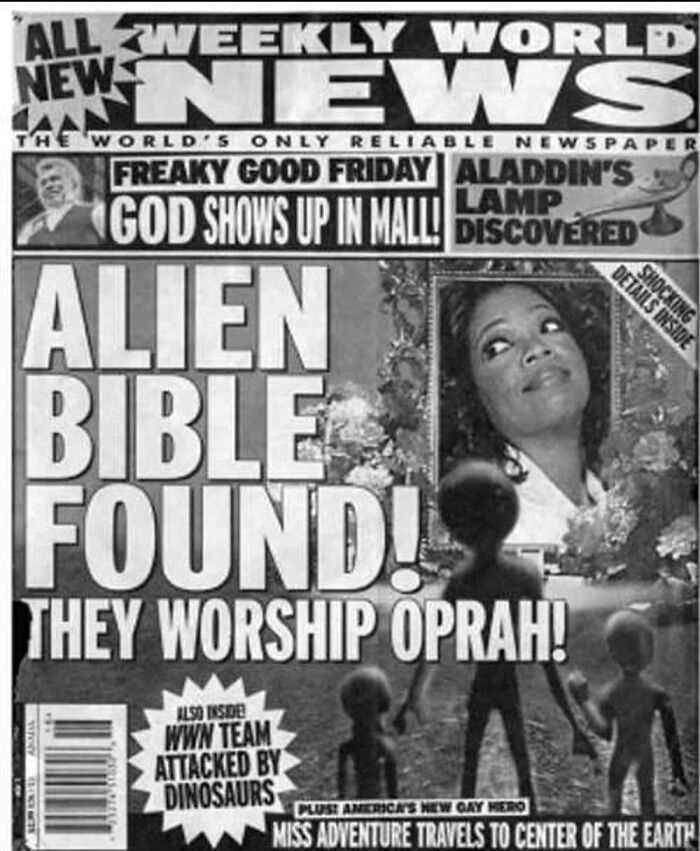 Unhinged news headlines from Weekly World News claiming aliens worship Oprah.