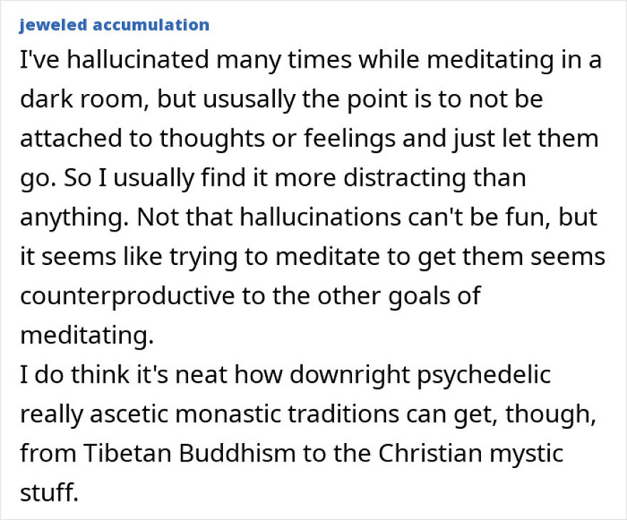 Comment discussing hallucinations and meditation in a dark room sensory deprivation setting Comment discussing hallucinations and meditation in a dark room sensory deprivation setting