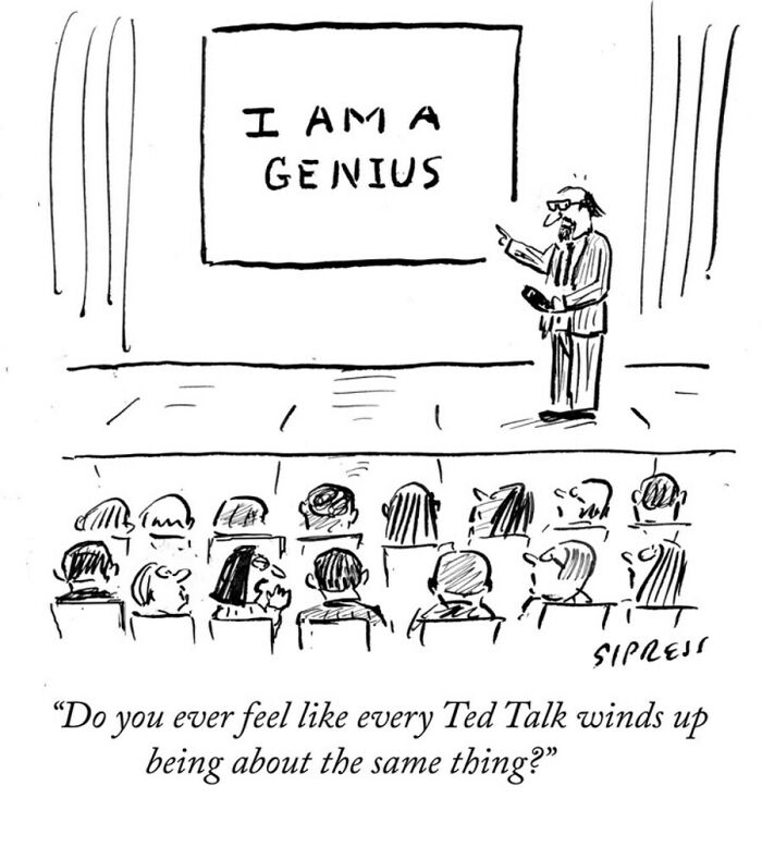 A New Yorker cartoon showing a presenter on stage with a screen reading I Am A Genius during a TED Talk