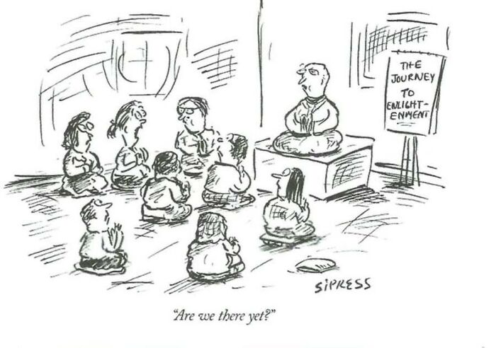A New Yorker cartoon depicting a meditation class on a journey to enlightenment with someone asking are we there yet