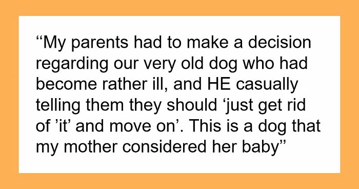 Entitled Man Tells Parents To Get Rid Of Their 16YO Dog, And Takes Over Their Duplex Like A Mooch