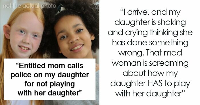 Neighbor Calls Cops On A 10YO Who Refuses To Play With Her Daughter, And It Gets Even Stranger