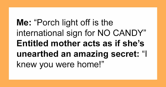 Halloween Mom Says Kids Are Owed Candy And Refuses To Leave Until They Get Their Treats