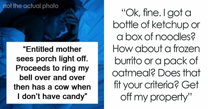 Entitled Mom Keeps Ringing A Sick Neighbor’s Doorbell, Then Gets Mad When She Has No Halloween Candy