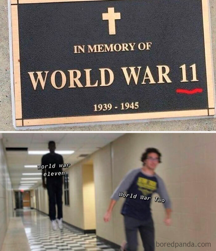 Memorial plaque humorously misspelling World War II as World War 11 with meme comparing World War eleven and World War Two