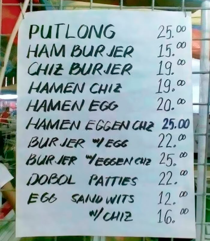 A handwritten food menu with hilarious spelling errors like burjer and sand wits, showing someone confidently wrong.