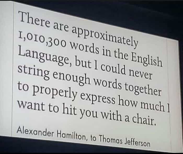 A quote slide with funny and oddly accurate insults from Alexander Hamilton directed at Thomas Jefferson.