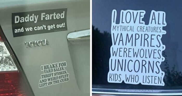 61 Wild Bumper Stickers That Prove Some People Have Absolutely No Filter (New Pics)