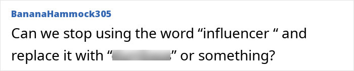 Social media comment criticizing the word influencer Social media comment criticizing the word influencer