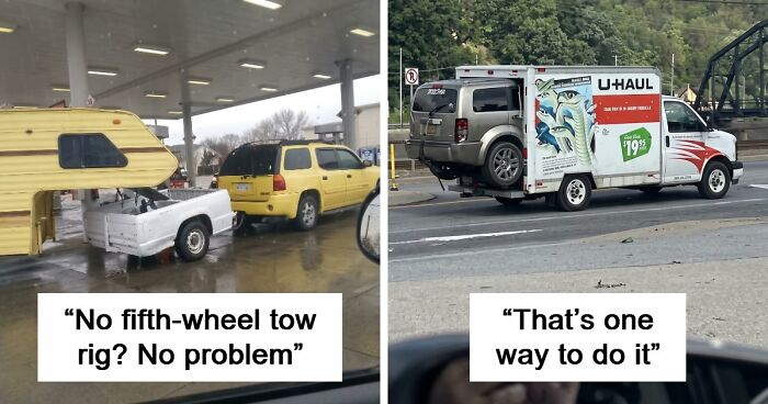 “No Words To Describe This One”: 88 Hilarious Examples Of Towing Gone Wrong