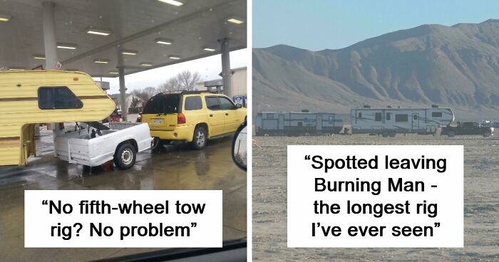 88 Times People Spotted Something Being Towed And Couldn’t Help But Laugh