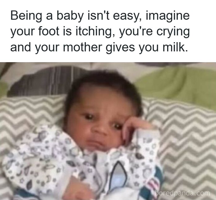A baby looking annoyed in strange and funny pics with a caption about being a baby