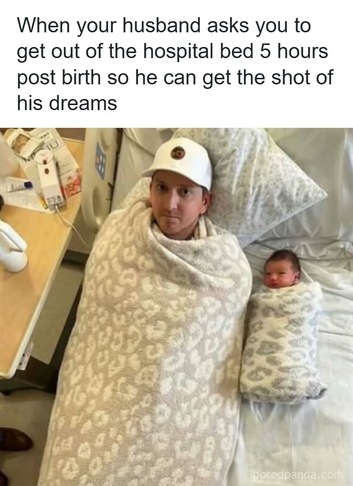 Humorous feral internet post with man and baby wrapped alike post birth in hospital bed