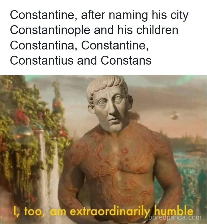 Drax the Destroyer meme modified with Constantine's face, poking fun at Roman history memes.