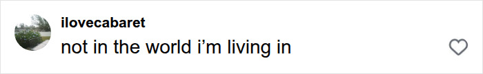 A fan comment expressing disbelief about Noah Wyle being named Sexiest Man Alive, reading: not in the world i’m living in. A fan comment expressing disbelief about Noah Wyle being named Sexiest Man Alive, reading: not in the world i’m living in.