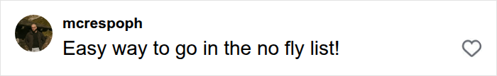 A comment by mcrespoph regarding Hugh Lovett plane safety demo prank mentioning the no fly list.