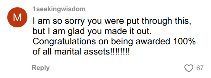 Comment congratulating woman on winning all marital assets after hardship Comment congratulating woman on winning all marital assets after hardship