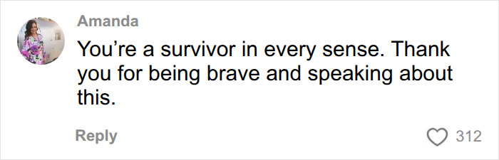 A supportive comment praising a survivor who spoke out after a cancer diagnoses situation. A supportive comment praising a survivor who spoke out after a cancer diagnoses situation.