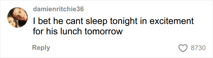 Comment excited about man's lunch tomorrow Comment excited about man's lunch tomorrow