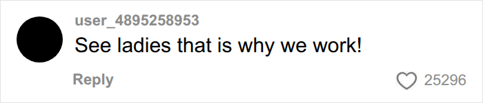 Online comment discussing working women in a thread about a tradwife experience. Online comment discussing working women in a thread about a tradwife experience.