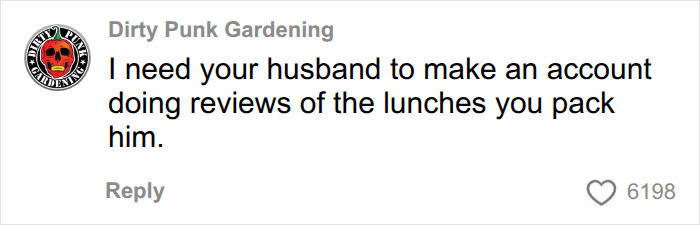 Comment wanting husband to review packed lunches Comment wanting husband to review packed lunches