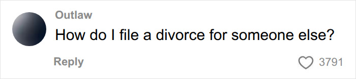 User asks humorously how to file divorce for someone else User asks humorously how to file divorce for someone else