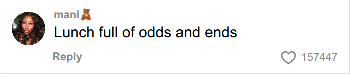 Comment about lunch full of odds and ends in meal plan reactions Comment about lunch full of odds and ends in meal plan reactions