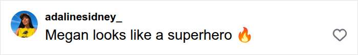 A user comment saying Megan looks like a superhero, regarding Megan Fox raunchy campaign A user comment saying Megan looks like a superhero, regarding Megan Fox raunchy campaign