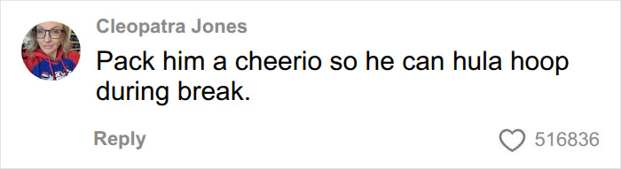 Comment suggesting packing a Cheerio for lunch break Comment suggesting packing a Cheerio for lunch break