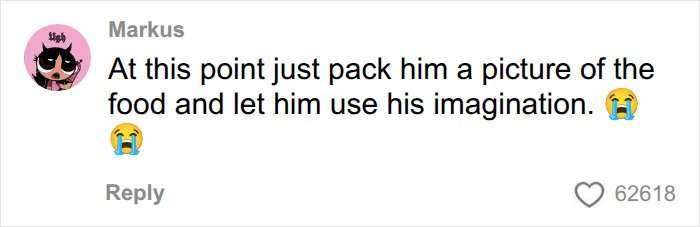 Comment suggesting packing picture of food to imagine lunch Comment suggesting packing picture of food to imagine lunch