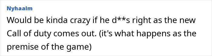 A comment referencing Kim Jong Un rumors comparing real-world events to a Call of Duty video game premise. A comment referencing Kim Jong Un rumors comparing real-world events to a Call of Duty video game premise.