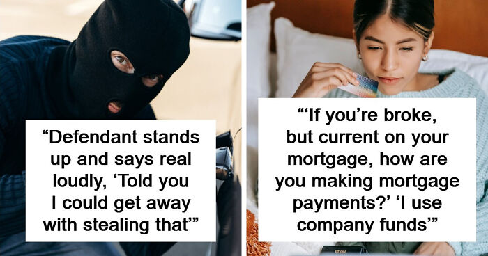 38 Times Lawyers Witnessed A Moment When Someone Messed Up So Bad, It Was Impossible To Save Them