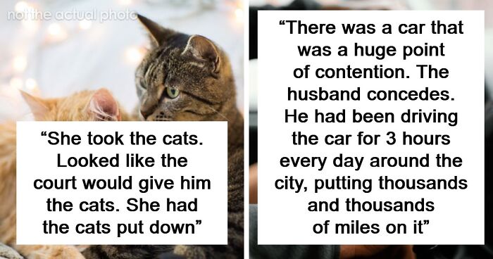 47 Divorce Stories That Show Just How Cruel People Can Get When A Marriage Ends