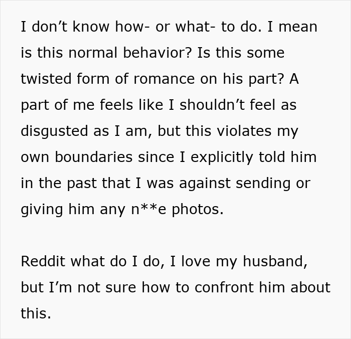 Text expressing confusion and boundary violation over husband's photo collection Text expressing confusion and boundary violation over husband's photo collection