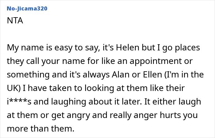 A text comment from a user named Helen sharing their experience with people getting her name wrong. A text comment from a user named Helen sharing their experience with people getting her name wrong.