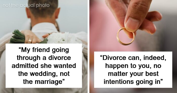 75 Divorced People Share The One Thing They Wish Someone Had Told Them Before The Wedding