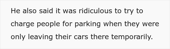 Text snippet regarding neighbor's complaints about charging a parking price for temporary stays. Text snippet regarding neighbor's complaints about charging a parking price for temporary stays.
