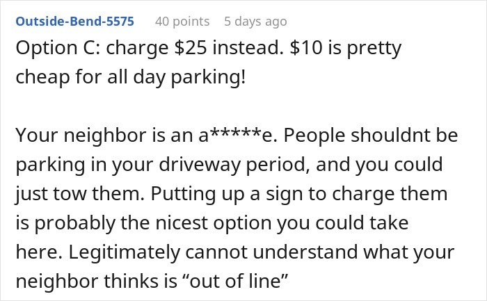 A comment about a driveway parking dispute suggesting charging 25 dollars instead. A comment about a driveway parking dispute suggesting charging 25 dollars instead.